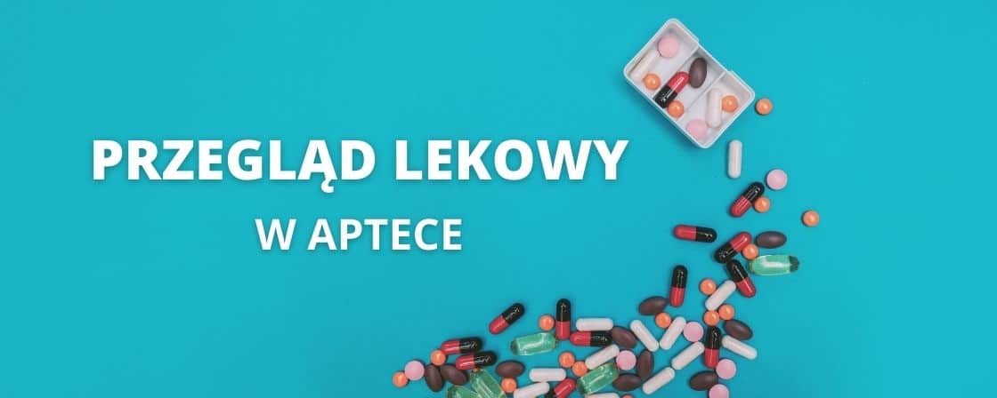 pilotaż przeglądów lekowych w aptekach